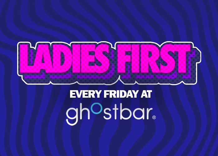Ladies First Every Friday At Ghostbar