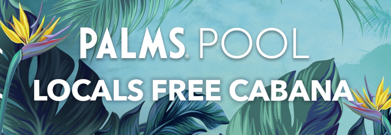 Palms Pool Locals Free Cabana