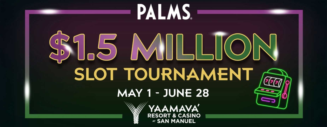 $1.5million slot tournament - May 1- June 28